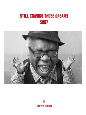cover image of Still chasing those Dreams Son